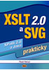 Detail titulu XSLT 2.0 a SVG prakticky