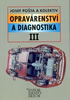 Detail titulu Opravárenství a diagnostika III - 2. vydání