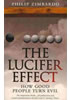 Detail titulu The Lucifer Effect : How Good People Turn Evil