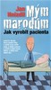 Detail titulu Mým marodům - Jak vyrobit pacienta