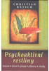 Detail titulu Psychoaktivní rostliny * historie * léčení * účinky * příprava * rituály
