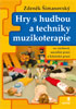 Detail titulu Hry s hudbou a techniky muzikoterapie ve výchově, sociální práci a klinické praxi