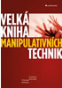 Detail titulu Velká kniha manipulativních technik