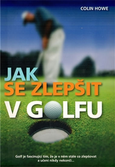 JAK SE ZLEPŠIT V GOLFU