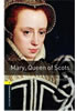 Detail titulu Oxford Bookworms Library 1 Mary Queen of Scots (New Edition)