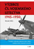 Detail titulu Výzbroj československého vojenského letectva 1945-1950 - 1. díl