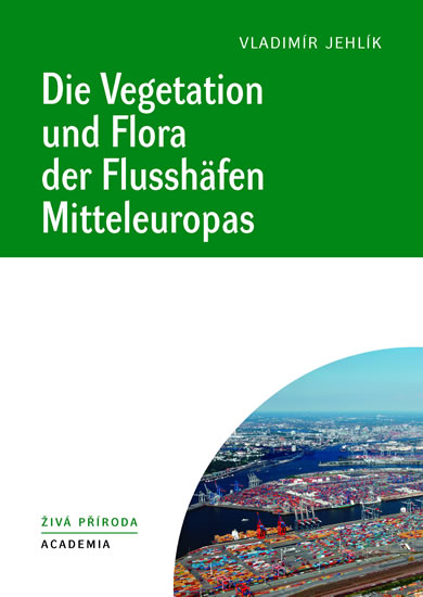 Knizniklub.cz: Die Vegetation und Flora der Flusshäfen Mitteleuropas