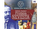 Detail titulu Nebojte se klasiky 9 - Bedřich Smetana: Prodaná nevěsta - CD