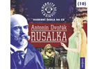 Detail titulu Nebojte se klasiky 10 - Antonín Dvořák: Rusalka - CD