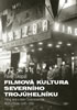 Detail titulu Filmová kultura severního trojúhelníku - Filmy, kina a diváci Československa, NDR a Polska, 1945-1968 - srovnávací perspektiva