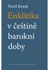 Detail titulu Enklitika v češtině barokní doby