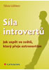 Detail titulu Síla introvertů - Jak uspět ve světě, který přeje extrovertům