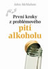 Detail titulu První kroky z problémového pití alkoholu