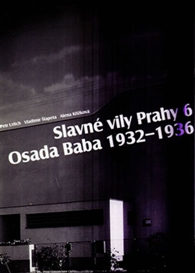 SLAVNÉ VILY PRAHY 6 - OSADA BABA 1932-1936