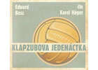 Detail titulu Klapzubova jedenáctka - CD