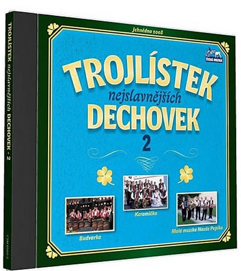 CD TROJLÍSTEK NEJSLAVNĚJŠÍCH DECHOVEK 2.-CD