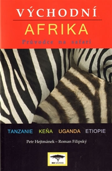 VÝCHODNÍ AFRIKA TANZANIE, KEŇA, UGANDA, ETIOPIE