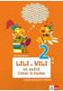 Detail titulu Lili a Vili 2 - Ve světě čtení a psaní - PS 2