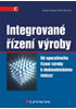 Detail titulu Integrované řízení výroby - Od operativního řízení výroby k dodavatelskému řetězci