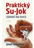 Detail titulu Praktický Su-jok - Zdraví na ruce