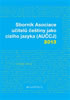 Detail titulu Sborník Asociace učitelů češtiny jako cizího jazyka (AUČCJ) 2013
