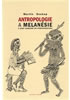 Detail titulu Antropologie a Melanésie z doby kamenné do kyberprostoru