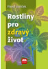 Detail titulu Rostliny pro zdravý život