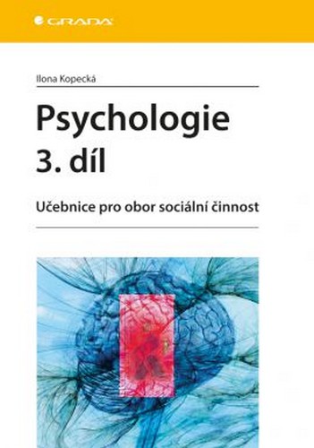 PSYCHOLOGIE 3. DÍL PRO OBOR SOCIÁLNÍ ČINNOST