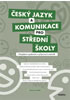 Detail titulu Český jazyk a komunikace pro SŠ - Komplexní opakování a příprava k maturitě (pracovní sešit)