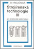 Detail titulu Strojírenská technologie III pro strojírenské učební obory
