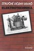 Detail titulu Stručné dějiny oborů - Elektrotechnika