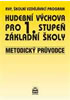 Detail titulu Hudební výchova pro 1.stupeň základní školy - Metodický průvodce