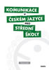Detail titulu Komunikace v českém jazyce pro SŠ - Pracovní sešit
