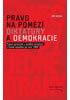 Detail titulu Právo na pomezí diktatury a demokracie - Právní vyrovnání s totalitní minulostí v České republice po roce 1989