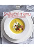 Detail titulu Sváteční menu od polévky po dezert (Edice Apetit)