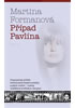 Detail titulu Případ Pavlína - Dramatický příběh světoznámé české modelky a jejích rodičů – rodiny rozdělené sovětskou okupací