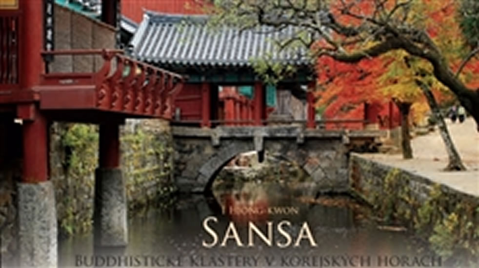 SANSA. BUDDHISTICKÉ KLÁŠTERY V KOREJSKÝCH HORÁCH