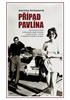 Detail titulu Případ Pavlína - Dramatický příběh světoznámé české modelky a jejích rodičů - rodiny rozdělené sovětskou okupací