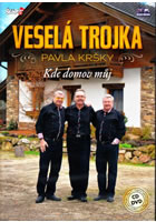 Veselá Trojka - Kde domov můj - CD+DVD