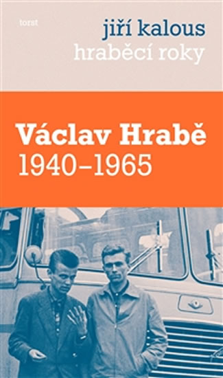HRABĚCÍ ROKY. VÁCLAV HRABĚ 1940-1965