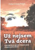 Detail titulu Už nejsem tvá dcera