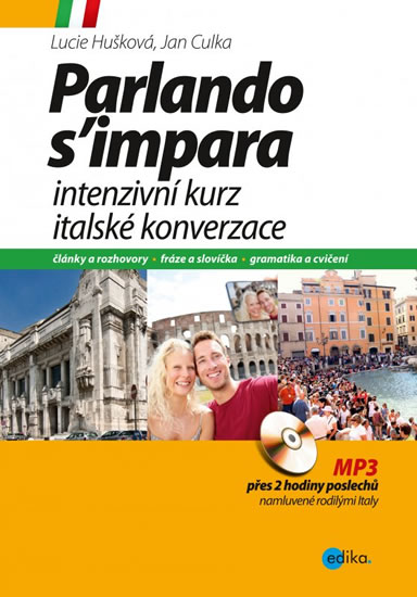 PARLANDO S’IMPARA - INTENZIVNÍ KURZ ITALSKÉ KONVERZACE +CD