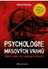 Detail titulu Psychologie masových vrahů - Příběhy temné duše a nemocné společnosti