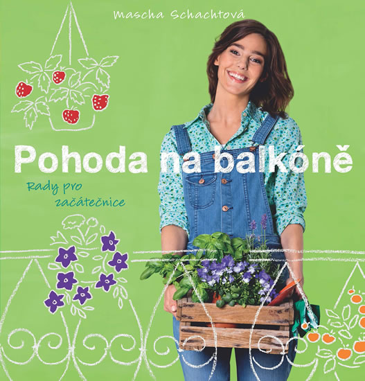 Knizniklub.cz: Pohoda na balkóně - Rady pro začátečnice