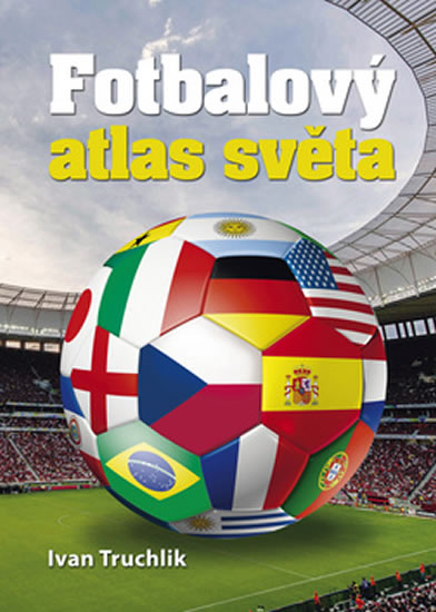 FOTBALOVÝ ATLAS SVĚTA