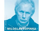 Detail titulu Miloslav Topinka - CD