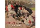 Detail titulu Sport je umění / Sport is art