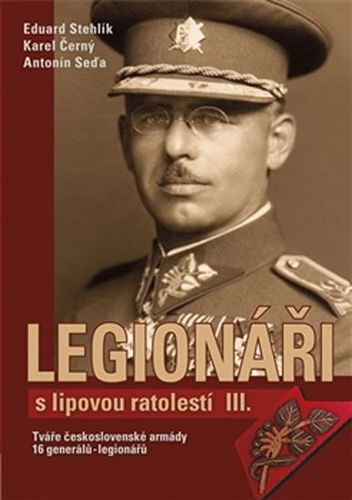 LEGIONÁŘI S LIPOVOU RATOLESTÍ III.