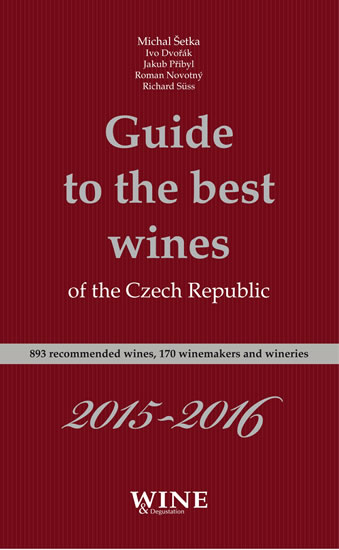 GUIDE TO THE BEST WINES OF THE CZECH REPUBLIC 2015-16