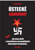 Detail titulu Ústecké kádrování aneb Jak jsme přišli o desetitisíce perspektivních německých komunistů...